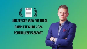How to Apply Portugal Job Seeker Visa in 2024