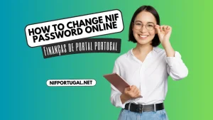 How to Change NIF Password Portugal on the Portal Online
