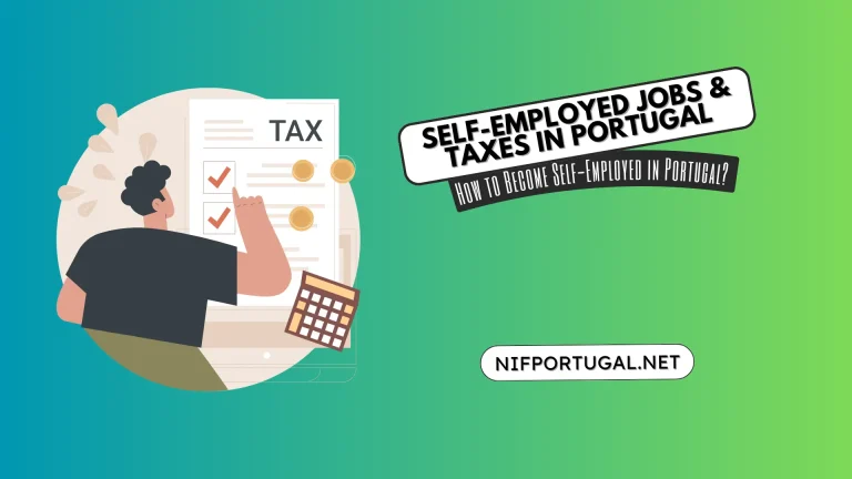 A Guide For Self-Employed Jobs & Taxes in Portugal